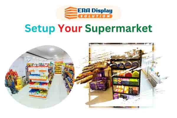 How Should You Setup Your Supermarket- Here Are The Ideas!